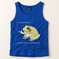 Frog Me No Problemo Narrator But It Was All Problemo Tank Top