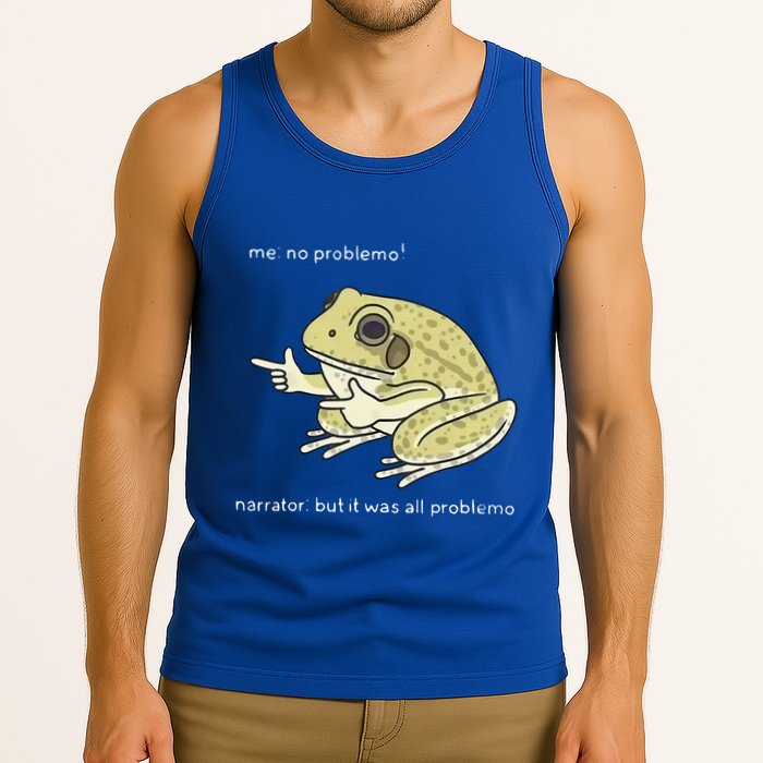 Frog Me No Problemo Narrator But It Was All Problemo Tank Top