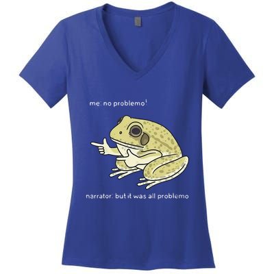 Frog Me No Problemo Narrator But It Was All Problemo Women's V-Neck T-Shirt