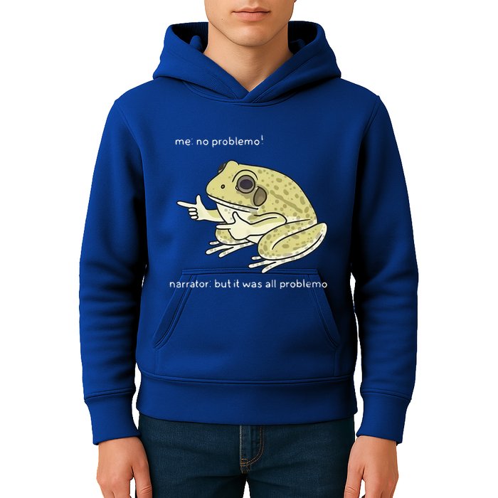 Frog Me No Problemo Narrator But It Was All Problemo Kids Hoodie