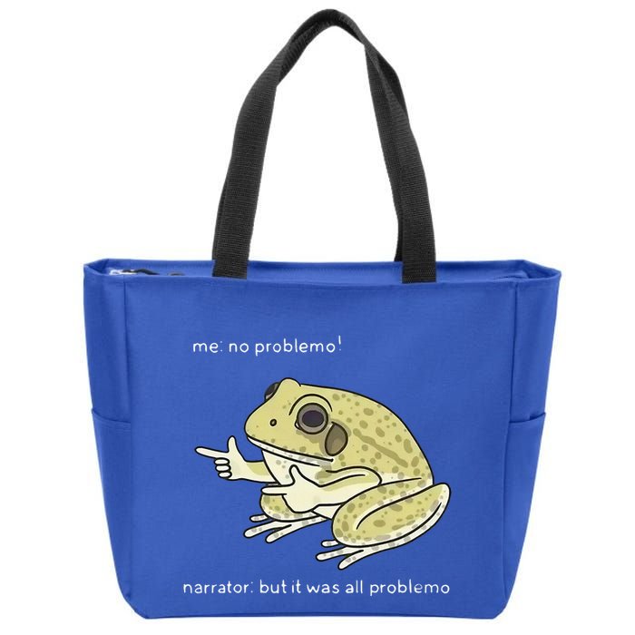 Frog Me No Problemo Narrator But It Was All Problemo Zip Tote Bag