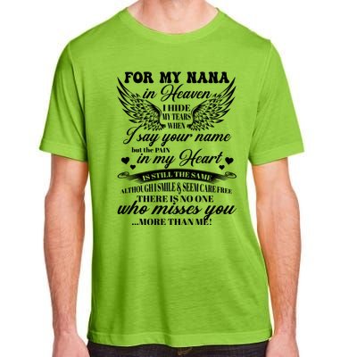 For My Nana In Heaven I Hide My Tears When I Say Your Name Gift Adult ChromaSoft Performance T-Shirt