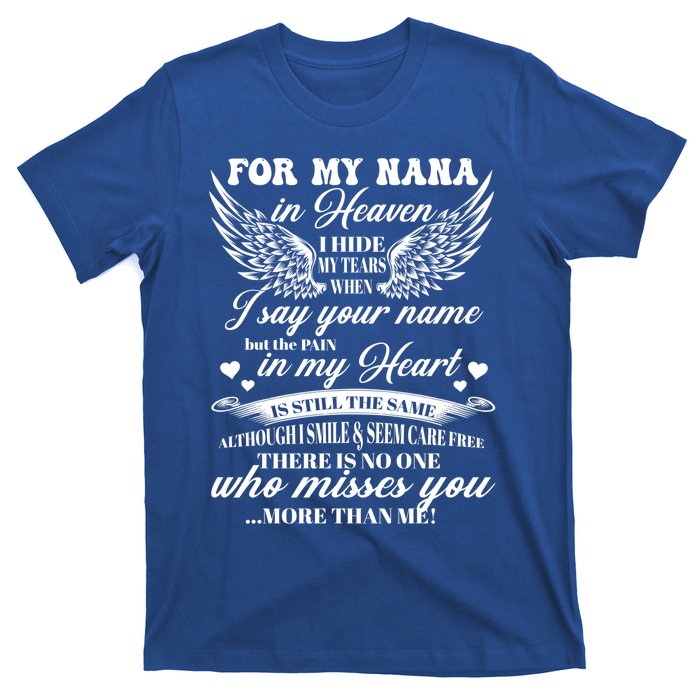 For My Nana In Heaven I Hide My Tears When I Say Your Name Gift T-Shirt