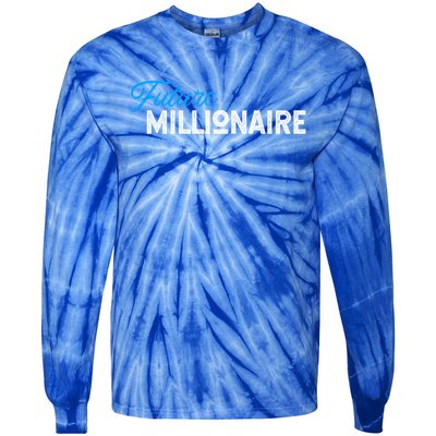 Future Millionaire Novelty Gift Funny Gift Tie-Dye Long Sleeve Shirt