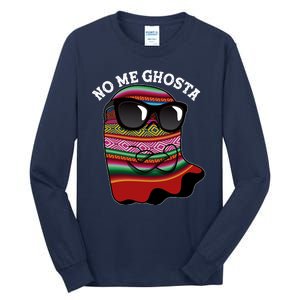 Funny Mexican No Me Ghosta Halloween Ghost Tall Long Sleeve T-Shirt