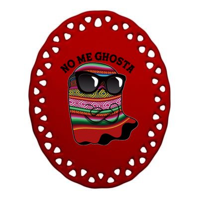 Funny Mexican No Me Ghosta Halloween Ghost Ceramic Oval Ornament