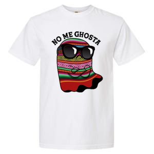 Funny Mexican No Me Ghosta Halloween Ghost Garment-Dyed Heavyweight T-Shirt