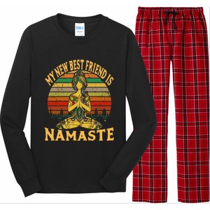 Funny My New Best Friend Is Namaste Yoga Addict Gift Long Sleeve Pajama Set