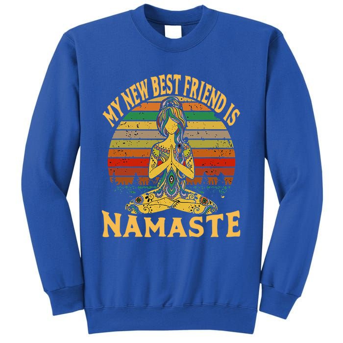 Funny My New Best Friend Is Namaste Yoga Addict Gift Sweatshirt