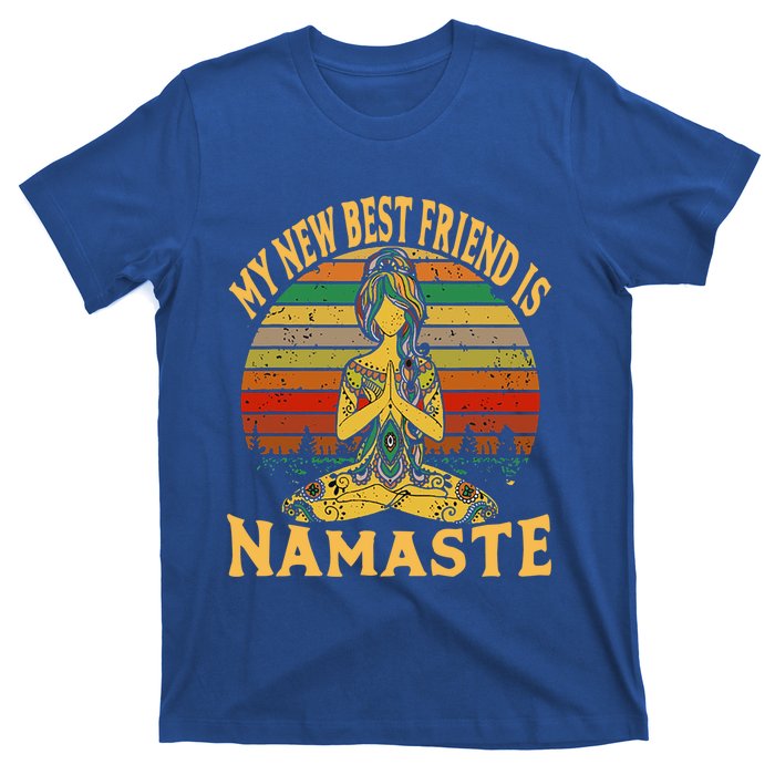 Funny My New Best Friend Is Namaste Yoga Addict Gift T-Shirt