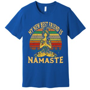 Funny My New Best Friend Is Namaste Yoga Addict Gift Premium T-Shirt