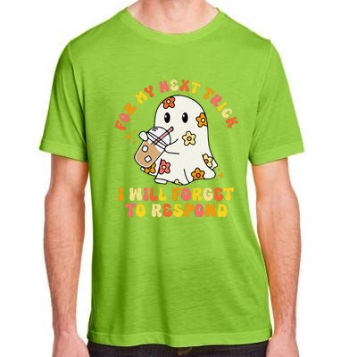 For My Next Trick I Will Forget To Respond Funny Halloween Adult ChromaSoft Performance T-Shirt