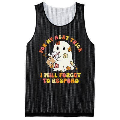 For My Next Trick I Will Forget To Respond Funny Halloween Mesh Reversible Basketball Jersey Tank