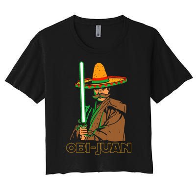 Funny Mexican Obi Juan Movie Parody Nerd Cinco De Mayo Gift Women's Crop Top Tee