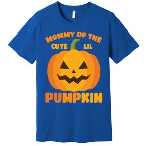 Funny Mommy Of The Cute Lil Pumpkin Halloween Gift Premium T-Shirt