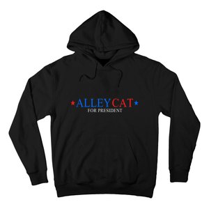 Funny Morals Of An Alley Cat For President 2024 Gift Hoodie