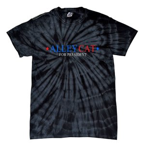 Funny Morals Of An Alley Cat For President 2024 Gift Tie-Dye T-Shirt