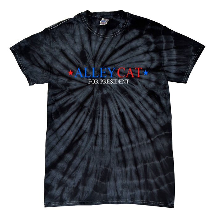 Funny Morals Of An Alley Cat For President 2024 Gift Tie-Dye T-Shirt