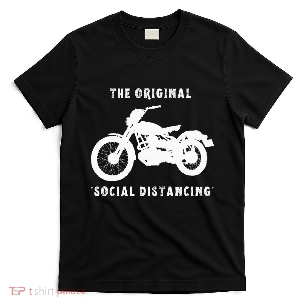 Funny Motorcycle Original Social Distancing T-Shirt