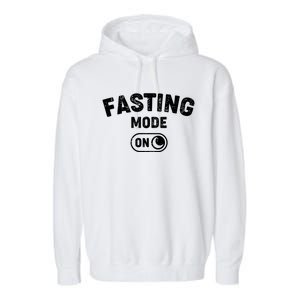 Fasting Mode On Cool Ramadan Karim Design Gift Garment-Dyed Fleece Hoodie