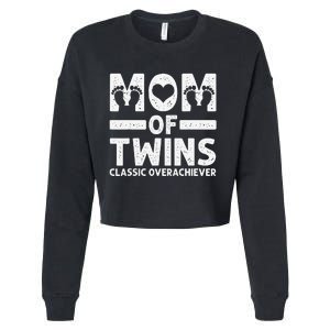 Funny Mom Of Twins Classic Overachiever Cool Twin Mom Gift Cropped Pullover Crew