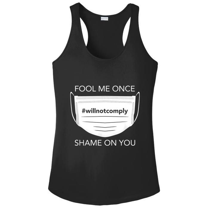 Fool Me Once I Will Not Comply Anti Mask No More Masks Ladies PosiCharge Competitor Racerback Tank