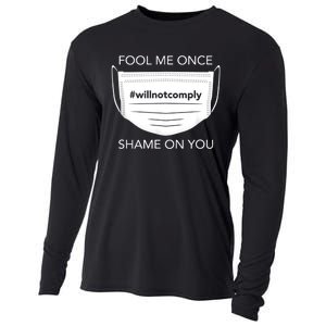 Fool Me Once I Will Not Comply Anti Mask No More Masks Cooling Performance Long Sleeve Crew