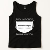 Fool Me Once I Will Not Comply Anti Mask No More Masks Tank Top