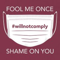 Fool Me Once I Will Not Comply Anti Mask No More Masks 16oz Travel Tumbler
