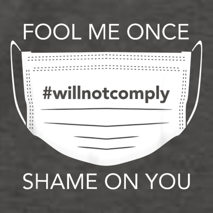 Fool Me Once I Will Not Comply Anti Mask No More Masks Vector Backpack