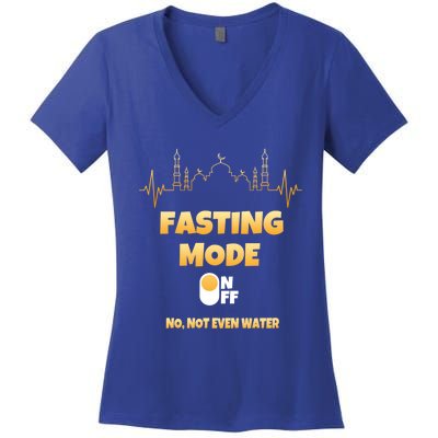 Fasting Mode On Not Even Water Ramadan Gift Women's V-Neck T-Shirt