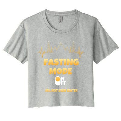 Fasting Mode On Not Even Water Ramadan Gift Women's Crop Top Tee