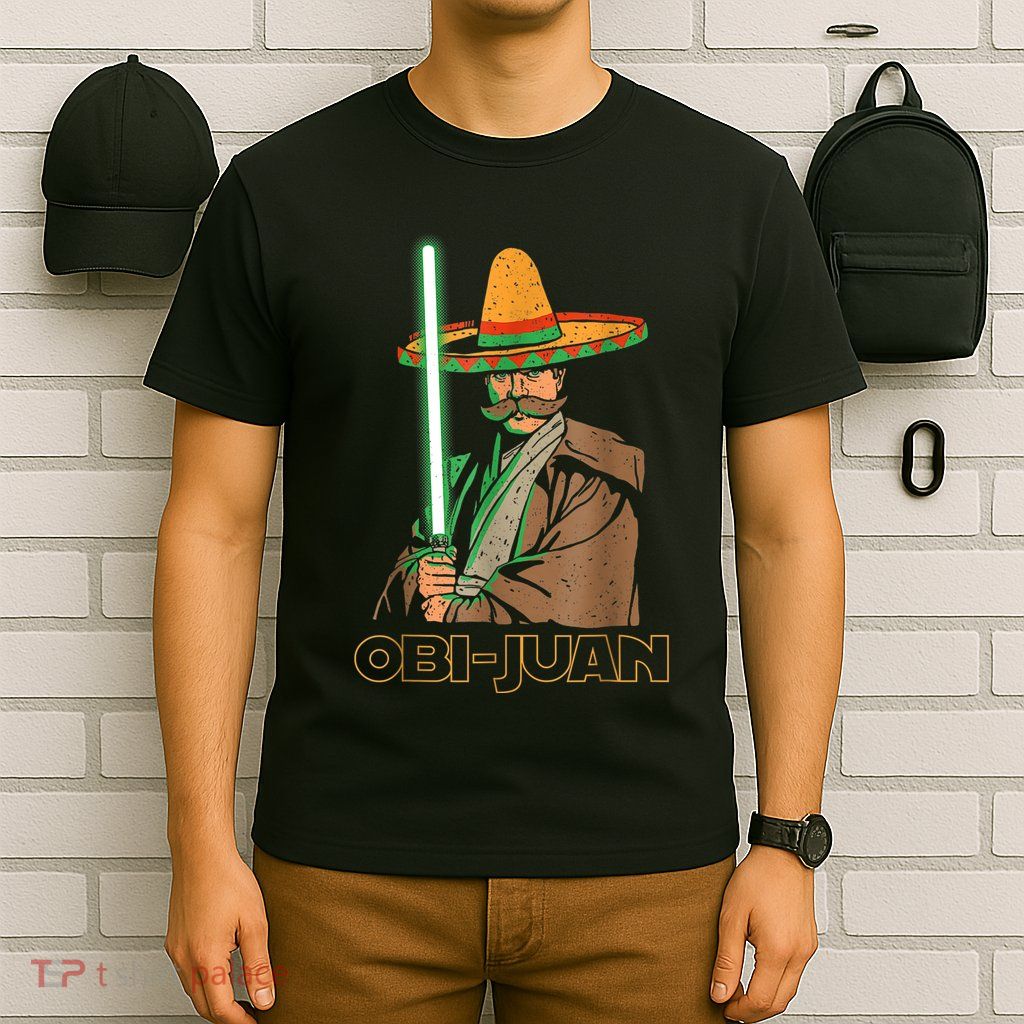 Funny Mexican Obi Juan Movie Parody Nerd Cinco De Mayo Gift T-Shirt