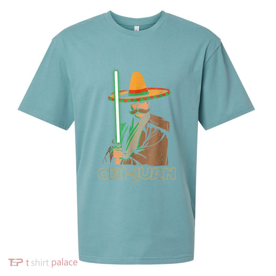 Funny Mexican Obi Juan Movie Parody Nerd Cinco De Mayo Gift Sueded Cloud Jersey T-Shirt