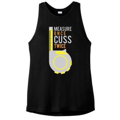 Funny Measure Once Cuss Twice Construction Worker Gift Ladies PosiCharge Tri-Blend Wicking Tank