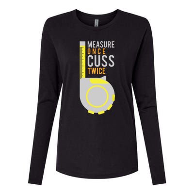 Funny Measure Once Cuss Twice Construction Worker Gift Womens Cotton Relaxed Long Sleeve T-Shirt