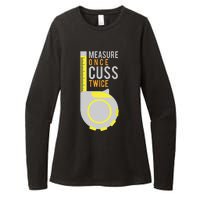 Funny Measure Once Cuss Twice Construction Worker Gift Womens CVC Long Sleeve Shirt