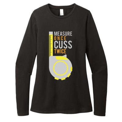 Funny Measure Once Cuss Twice Construction Worker Gift Womens CVC Long Sleeve Shirt