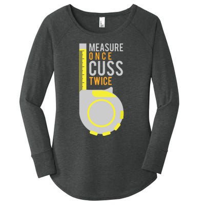 Funny Measure Once Cuss Twice Construction Worker Gift Women's Perfect Tri Tunic Long Sleeve Shirt