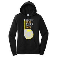 Funny Measure Once Cuss Twice Construction Worker Gift Women's Pullover Hoodie