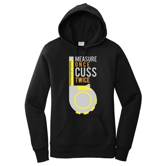 Funny Measure Once Cuss Twice Construction Worker Gift Women's Pullover Hoodie