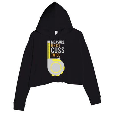 Funny Measure Once Cuss Twice Construction Worker Gift Crop Fleece Hoodie