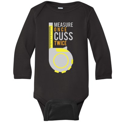 Funny Measure Once Cuss Twice Construction Worker Gift Baby Long Sleeve Bodysuit