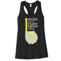 Funny Measure Once Cuss Twice Construction Worker Gift Women's Racerback Tank