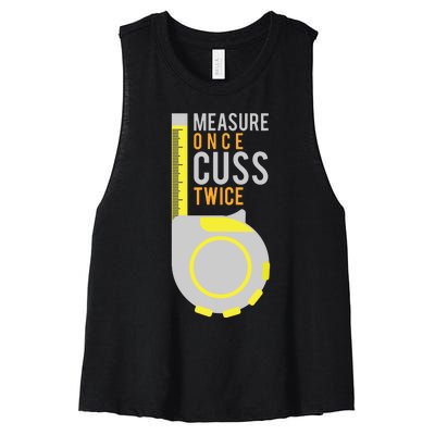 Funny Measure Once Cuss Twice Construction Worker Gift Women's Racerback Cropped Tank