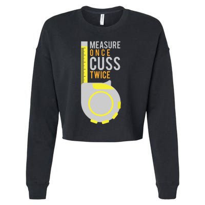 Funny Measure Once Cuss Twice Construction Worker Gift Cropped Pullover Crew