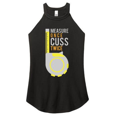 Funny Measure Once Cuss Twice Construction Worker Gift Women's Perfect Tri Rocker Tank