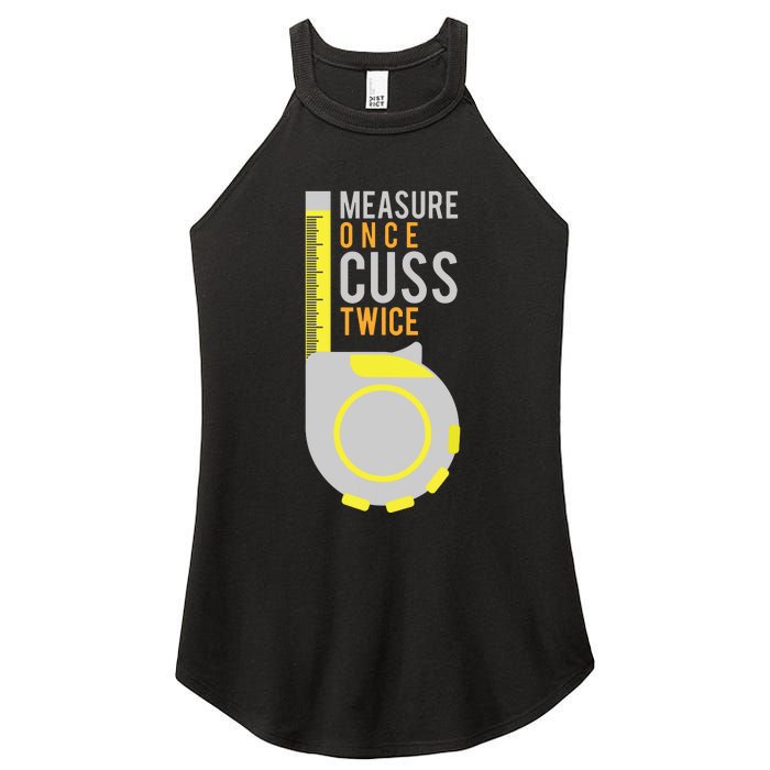 Funny Measure Once Cuss Twice Construction Worker Gift Women's Perfect Tri Rocker Tank