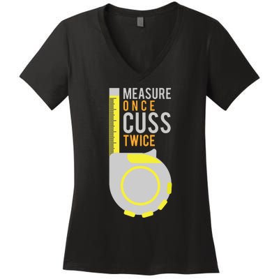 Funny Measure Once Cuss Twice Construction Worker Gift Women's V-Neck T-Shirt