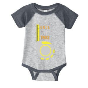 Funny Measure Once Cuss Twice Construction Worker Gift Infant Baby Jersey Bodysuit